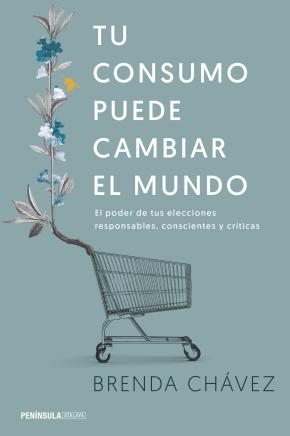 Tu consumo puede cambiar el mundo