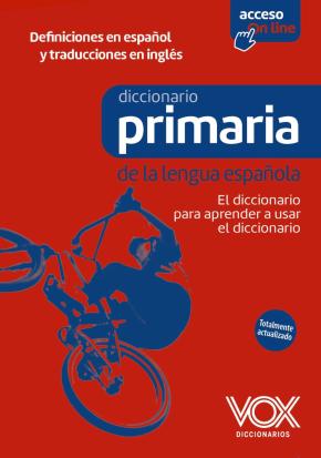 Diccionario de Primaria de la lengua española Diccionario de Primaria de la lengua española