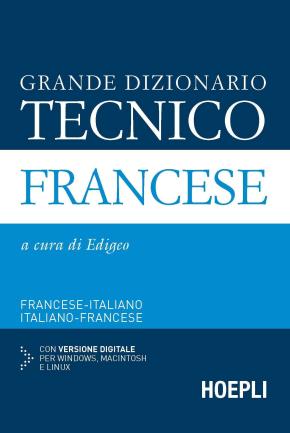 Grande dizionario tecnico francese. Francese-italiano, italiano-francese. Con CD
