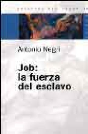 JOB, LA FUERZA DEL ESCLAVO