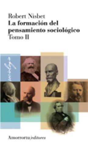 La formación del pensamiento sociológico, Vol 2 (2a ed)