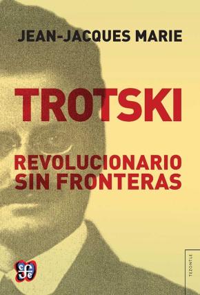 TROTSKI/REVOLUCIONARIO SIN FRONTERAS