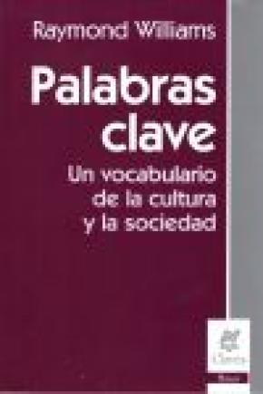 PALABRAS CLAVE. UN VOCABULARIO DE LA CULTURA Y LA SOCIEDAD