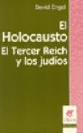 EL HOLOCAUSTO EL TERCER REICH Y LOS JUDÍOS