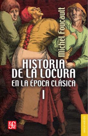 HISTORIA DE LA LOCURA EN LA EPOCA CLASICA 1