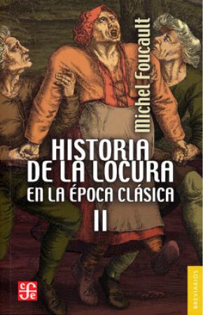 HISTORIA DE LA LOCURA EN LA EPOCA CLÁSICA II