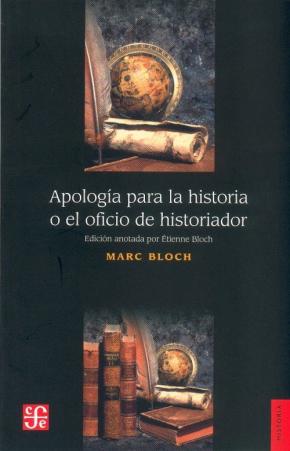 APOLOGIA PARA LA HISTORIA O EL OFICIO DE HISTORIADOR