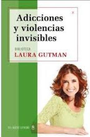 ADICCIONES Y VIOLENCIAS INVISIBLES