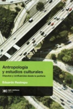 ATROPOLOGIA Y ESTUDIOS CULTURALES