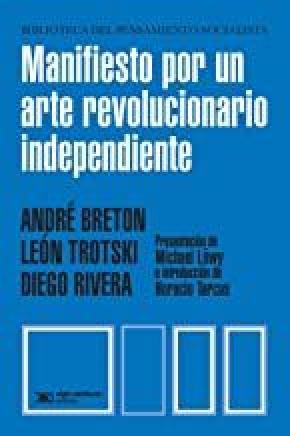 MANIFIESTO POR UN ARTE REVOLUCIONARIO INDEPENDIENTE