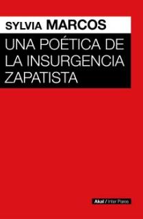 UNA POÉTICA DE LA INSURGENCIA ZAPATISTA