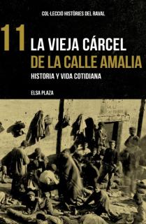 La vieja cárcel de la calle Amalia