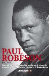 PAUL ROBESON. ARTISTA Y REVOLUCIONARIO    *** ATRAPASUEÑOS ***