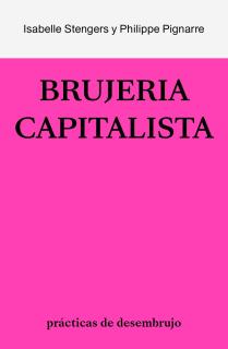 LA BRUJERÍA CAPITALISTA