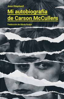 MI AUTOBIOGRAFÍA DE CARSON MCCULLERS