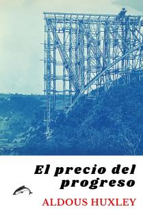 El precio del progreso