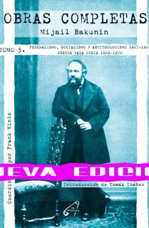 Obras Completas Tomo 3. Federalismo, Socialismo y Antiteologismo (1867-1868)