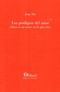 PRODIGIOS DEL AMOR (AMAR ES NO MORIR EN LO QUE VIVE)