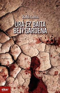 URA EZ BAITA BETI GARDENA (IRUN HIRIA LITERATURA 2