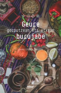 GEURE GORPUTZEAN ETA ETXEAN BURUJABE