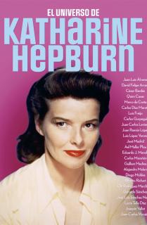 UNIVERSO DE KATHARINE HEPBURN, EL