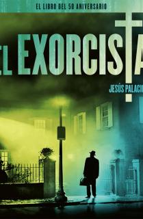 EL EXORCISTA. EL LIBRO DEL 50 ANIVERSARIO