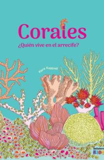 CORALES ¿QUIÉN VIVE EN EL ARRECIFE?