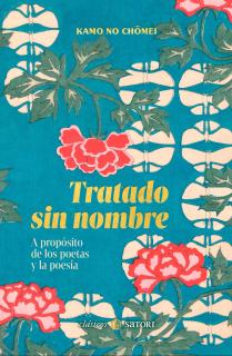 TRATADO SIN NOMBRE. A PROPÓSITO DE LOS POETAS Y LA POESÍA