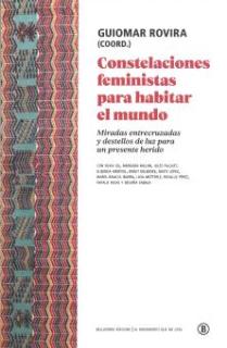 CONSTELACIONES FEMINISTAS PARA HABITAR EL MUNDO