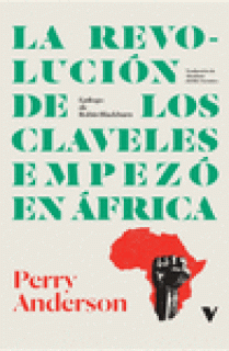 LA REVOLUCIÓN DE LOS CLAVELES EMPEZÓ EN ÁFRICA