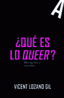 ¿QUÉ ES LO QUEER?