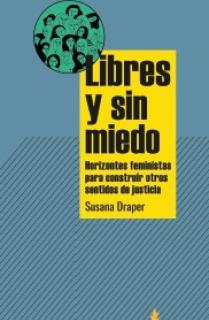 LIBRES Y SIN MIEDO