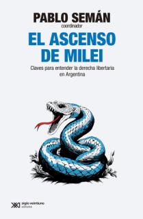 EL ASCENSO DE MILEI