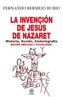 La invención de Jesús de Nazaret