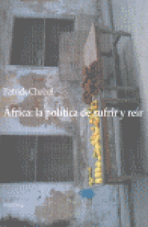 ÁFRICA : LA POLÍTICA DE SUFRIR Y REÍR
