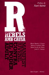 REBELS AMB CAUSA MANIFEST JUVENIL CONTRA EL PODER ADULT