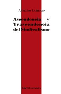 Ascendencia y trascendencia del sindicalismo