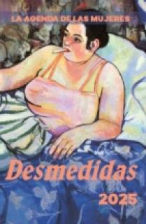 2025 AGENDA DE LAS MUJERES DESMEDIDAS