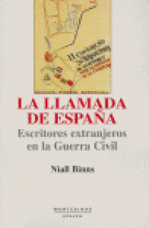 LA LLAMADA DE ESPAÑA: ESCRITORES EXTRANJEROS EN LA GUERRA CIVIL