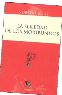 LA SOLEDAD DE LOS MORIBUNDOS