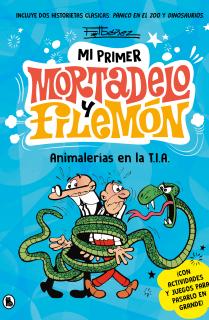 Animalerías en la T.I.A. (Mi primer Mortadelo y Filemón)