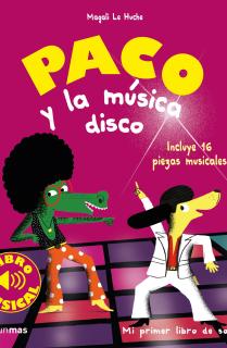 Paco y la musica disco. Libro musical