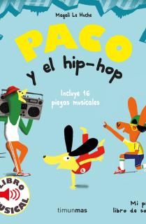 Paco y el hip-hop. Libro musical