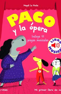 Paco y la ópera. Libro musical