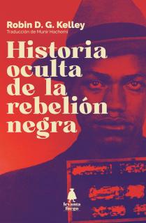 HISTORIA OCULTA DE LA REBELIÓN NEGRA