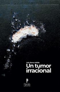 Un tumor irracional