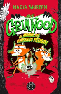 Grimwood 3. El ataque del monstruo fétido