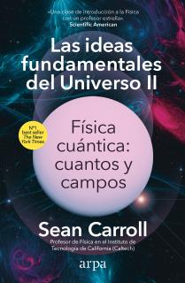 Las ideas fundamentales del Universo II