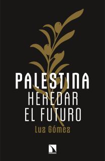 Palestina: heredar el futuro