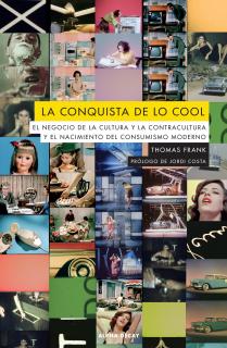 LA CONQUISTA DE LO COOL